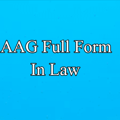 What is AAG Full Form in Law?