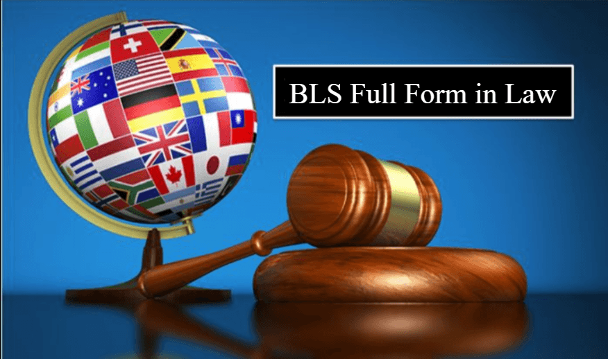 What is BLS Full Form in Law?