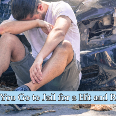 Can You Go to Jail for a Hit and Run? Complete Guide