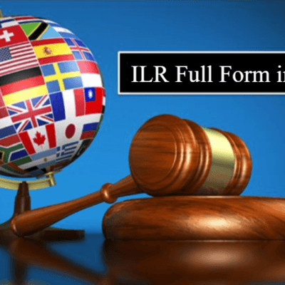 What is ILR Full Form in Law?