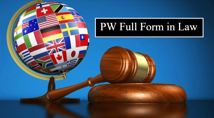 What is PW Full Form in Law?
