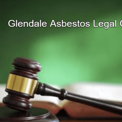 Glendale Asbestos Legal Question: Know all About